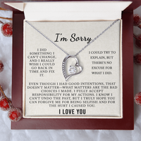 Load image into Gallery viewer, I&#39;m Sorry - I did something I can&#39;t change - Forever Love Necklace
