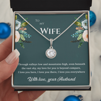 Load image into Gallery viewer, To my Wife, My love for you is beyond compare, Eternal Hope Necklace

