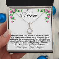 Load image into Gallery viewer, To Mom - God Made Moms, A Gift So True - Eternal Hope Necklace
