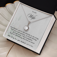 Load image into Gallery viewer, To my Wife - You're the melody to my song - Eternal Hope Necklace
