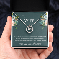 Load image into Gallery viewer, To my Wife, My love for you is beyond compare, Lucky in Love Necklace
