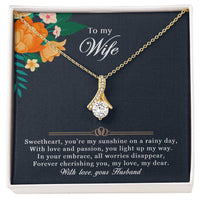 Load image into Gallery viewer, To my Wife - Your my sunshine on a rainy day - Alluring Beauty Necklace
