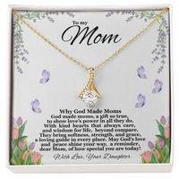 Load image into Gallery viewer, To my Mom - Why God Made Moms - Alluring Beauty Necklace
