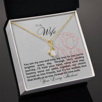 Load image into Gallery viewer, To my Wife - You are my one and only - Alluring Beauty Necklace
