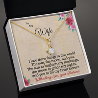 Load image into Gallery viewer, To my Wife - I love 3 things - Alluring Beauty  Necklace
