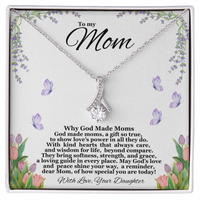 Load image into Gallery viewer, To my Mom - Why God Made Moms - Alluring Beauty Necklace
