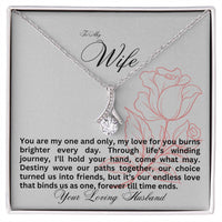 Load image into Gallery viewer, To my Wife - You are my one and only - Alluring Beauty Necklace
