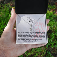 Load image into Gallery viewer, To my Wife - You are my one and only - Alluring Beauty Necklace

