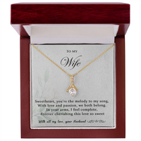 Load image into Gallery viewer, To my Wife - You're the melody to my song - Alluring Beauty Necklace
