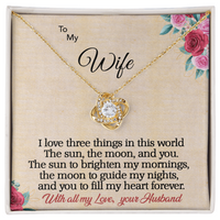 Load image into Gallery viewer, To my Wife - I love 3 things - Love Knot Necklace
