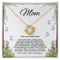 Load image into Gallery viewer, To my Mom - Why God Made Moms - Love Knot Necklace
