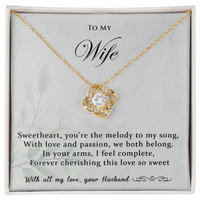 Load image into Gallery viewer, To my Wife - You're the melody to my song - Love Knot Necklace
