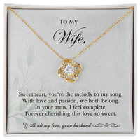 Load image into Gallery viewer, To my Wife - You&#39;re the melody to my song - Love Knot Necklace
