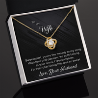 Load image into Gallery viewer, To my Wife - You&#39;re the Melody to My Song - Love Knot Necklace

