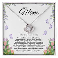 Load image into Gallery viewer, To my Mom - Why God Made Moms - Love Knot Necklace
