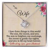 Load image into Gallery viewer, To my Wife - I love 3 things - Love Knot Necklace
