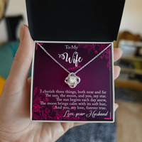 Load image into Gallery viewer, To my Wife - I cherish three things - Love Knot  Necklace
