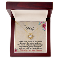 Load image into Gallery viewer, To my Wife - I love 3 things - Love Knot Necklace
