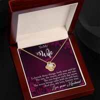Load image into Gallery viewer, To my Wife - I cherish three things - Love Knot  Necklace
