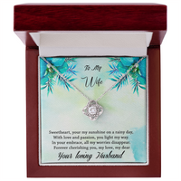 Load image into Gallery viewer, To my Wife - Your my sunshine on a rainy day - Love Knot Neckalce
