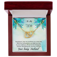 Load image into Gallery viewer, To my Wife - Your my sunshine on a rainy day - Interlocking Hearts Necklace
