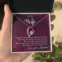 Load image into Gallery viewer, To my Wife - I cherish three things - Forever Love Necklace
