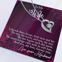 Load image into Gallery viewer, To my Wife - I cherish three things - Forever Love Necklace
