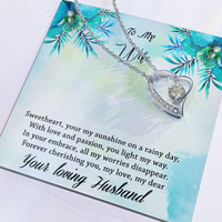 Load image into Gallery viewer, To my Wife - Your my sunshine on a rainy day - Forever Love Necklace
