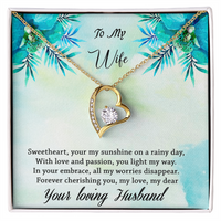 Load image into Gallery viewer, To my Wife - Your my sunshine on a rainy day - Forever Love Necklace

