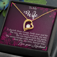 Load image into Gallery viewer, To my Wife - I cherish three things - Forever Love Necklace
